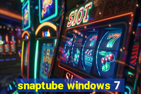 snaptube windows 7